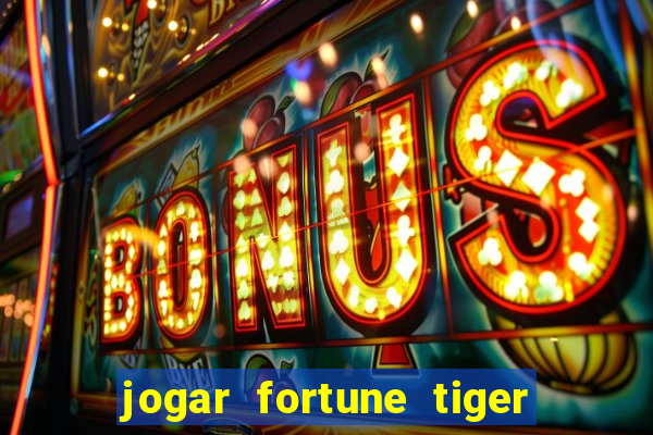 jogar fortune tiger 2 demo